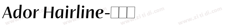 Ador Hairline字体转换 Ador Hairline字体转换